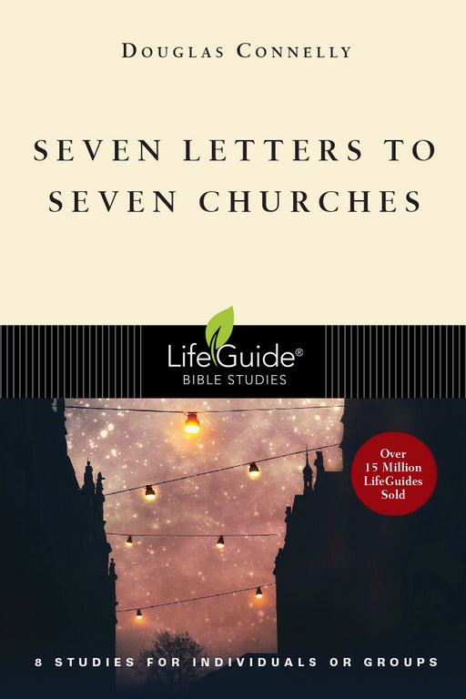 Seven Letters To Seven Churches (LifeGuide Bible Study)