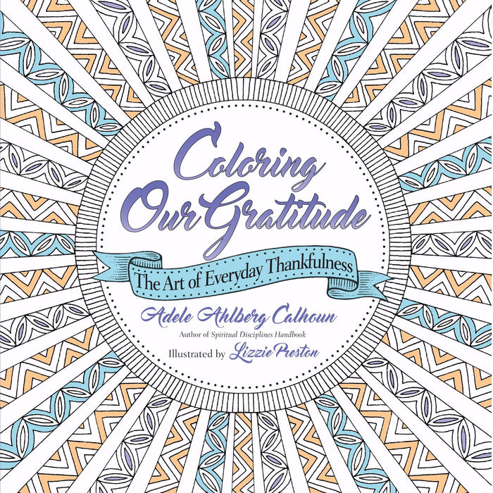 Coloring Our Gratitude: Adult Coloring Book