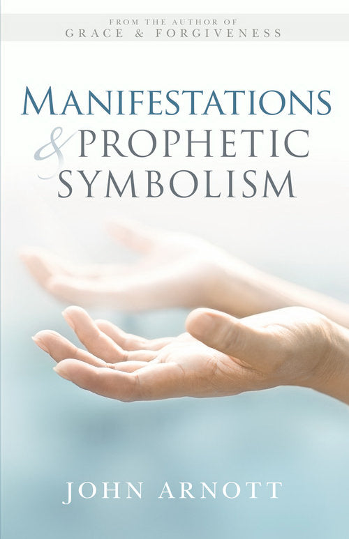 Manifestations & Prophetic Symbolism