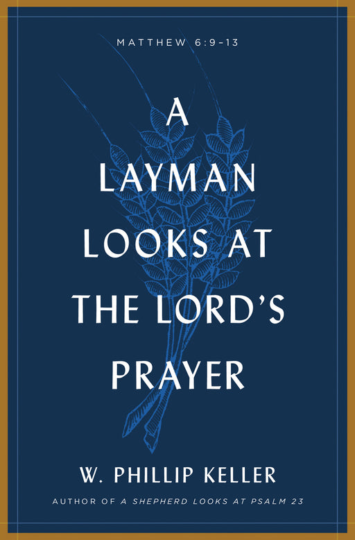 Layman Looks At The Lord's Prayer