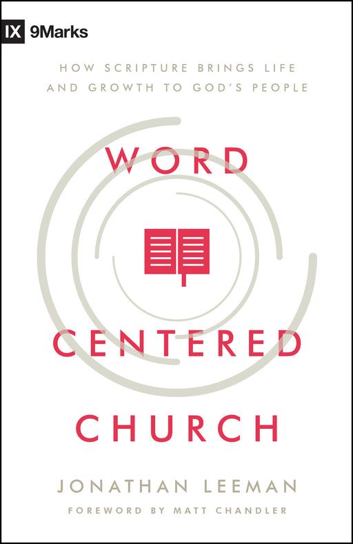 The Word-Centered Church
