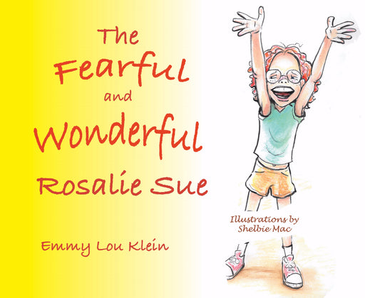 The Fearful And Wonderful Rosalie Sue