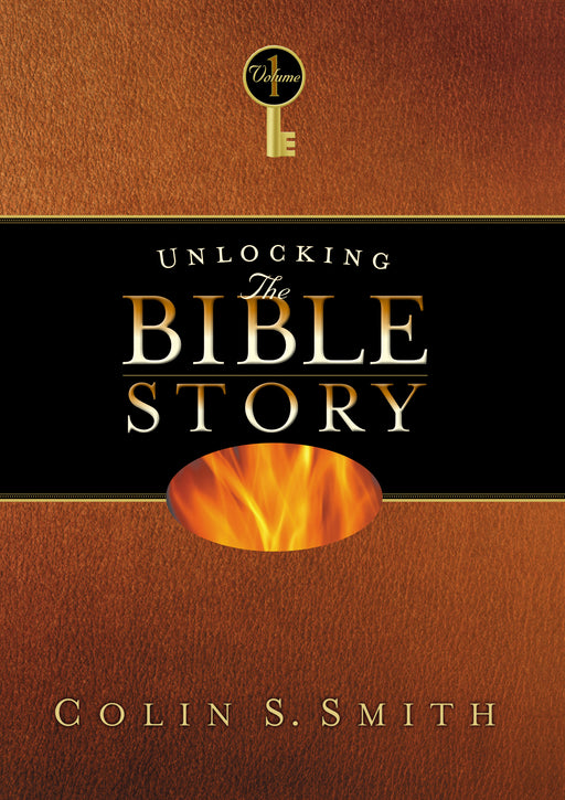 Unlocking The Bible Story Volume 1: Old Testament