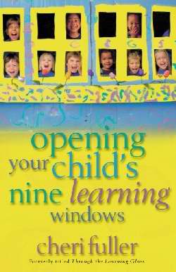 Opening Your Child's Nine Learning Windows