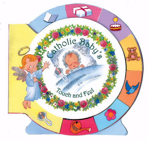 Catholic Baby's Touch And Feel Board Book