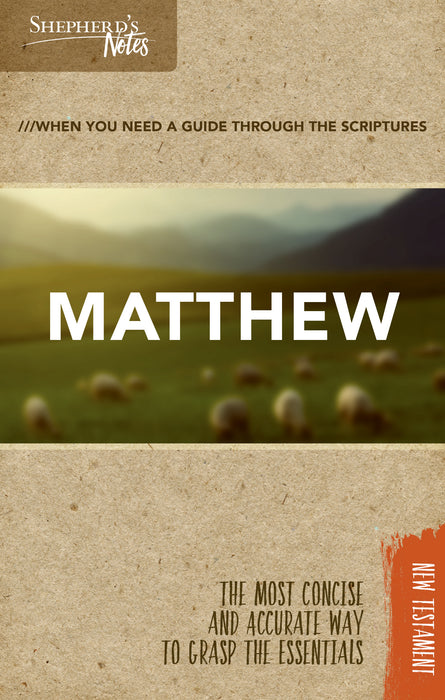 Matthew (Shepherd's Notes)