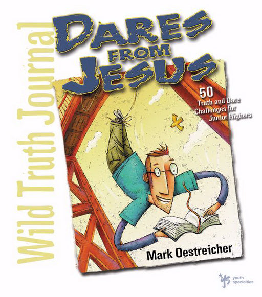 Dares From Jesus-Wild Truth Journal