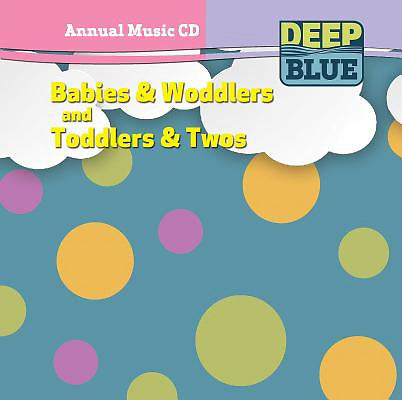 Audio CD-Deep Blue Babies & Woddlers And Toddlers & Twos Annual