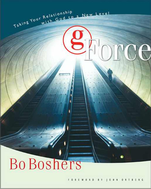 G-Force: Taking Your Relationship w/God To New Level