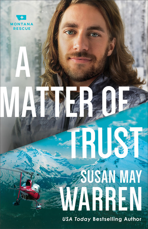 A Matter Of Trust (Montana Rescue #3)