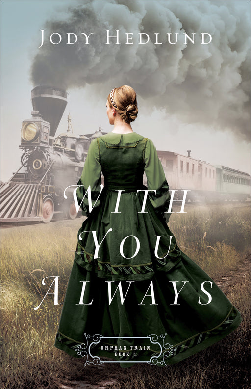 With You Always (Orphan Train #1)