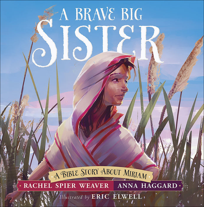 Brave Big Sister (Called And Courageous Girls)