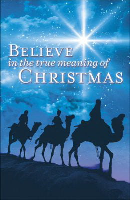 Bulletin-Believe In The True Meaning Of Christmas/Wisemen-Legal Size (Pack Of 100) (Pkg-100)