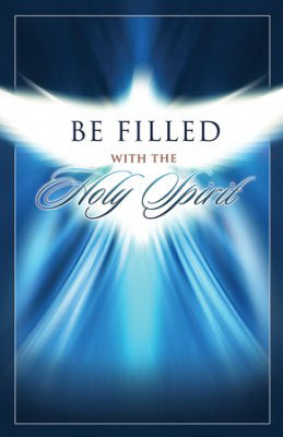 Bulletin-Be Filled With The Holy Spirit (Ephesians 4:11 ) (Pack Of 100) (Pkg-100)