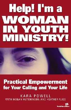 Help! I'm A Woman In Youth Ministry