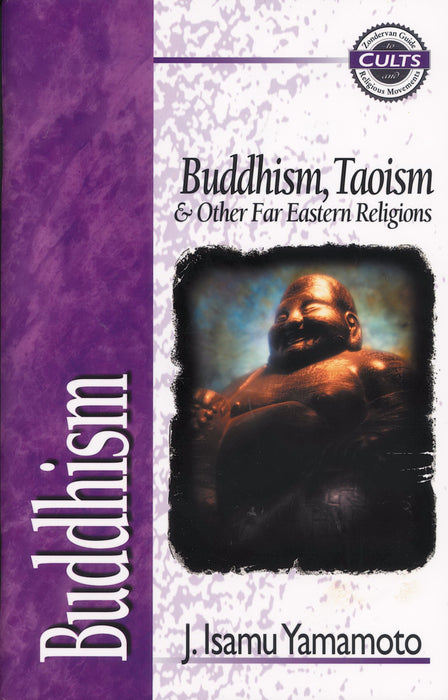 Buddhism (Zondervan Guide To Cults & Religiou)