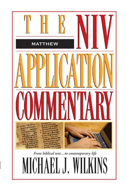 Matthew (NIV Application Commentary)