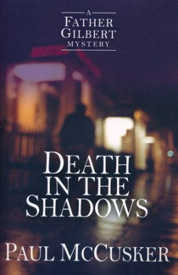Death In The Shadows (Father Gilbert Mystery #2)