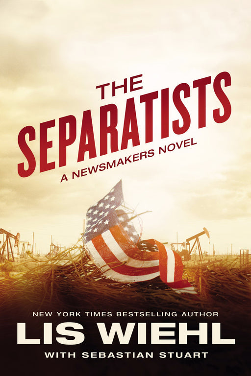 The Separatists (Newsmakers Novel #3)-Hardcover