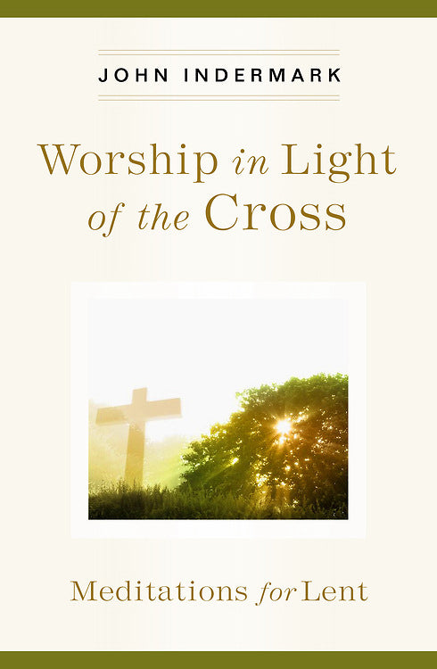 Worship In The Light Of The Cross