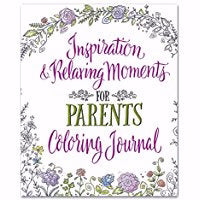 Inspiration & Relaxing Moments For Parents Coloring Journal