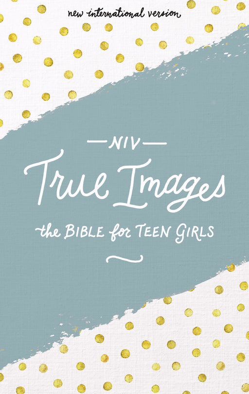 NIV True Images Bible For Teen Girls-Hardcover