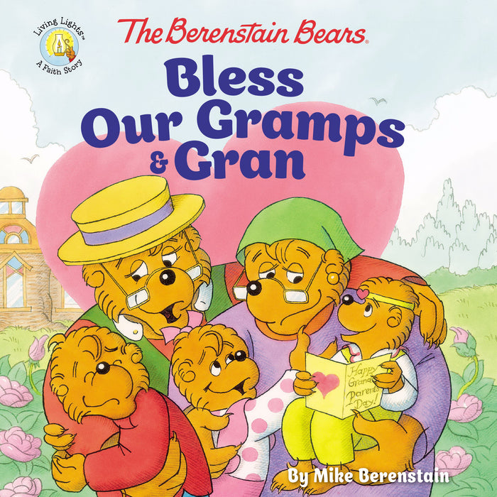 Berenstain Bears: Bless Our Gramps And Gran