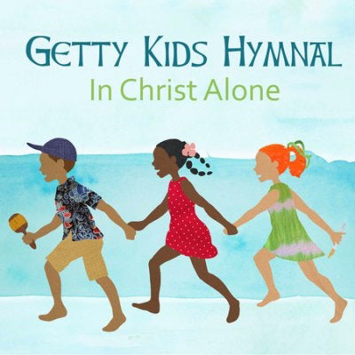 Audio CD-Getty Kids Hymnal: In Christ Alone