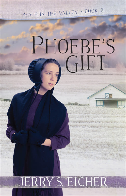 Phoebe's Gift (Peace In The Valley Book 2)