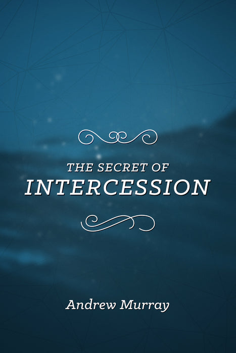 The Secret Of Intercession