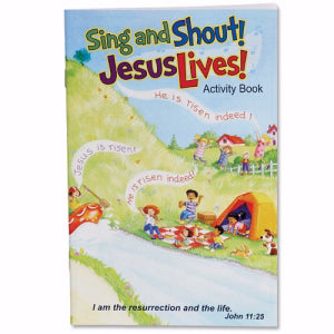 Sing And Shout! Jesus Lives! Activity Book