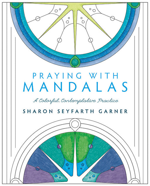 Praying With Mandalas
