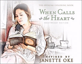 When Calls The Heart: Official Coloring Book-Sweetheart Edition