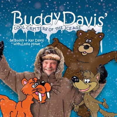 Buddy Davis' Cool Critters Of The Ice Age