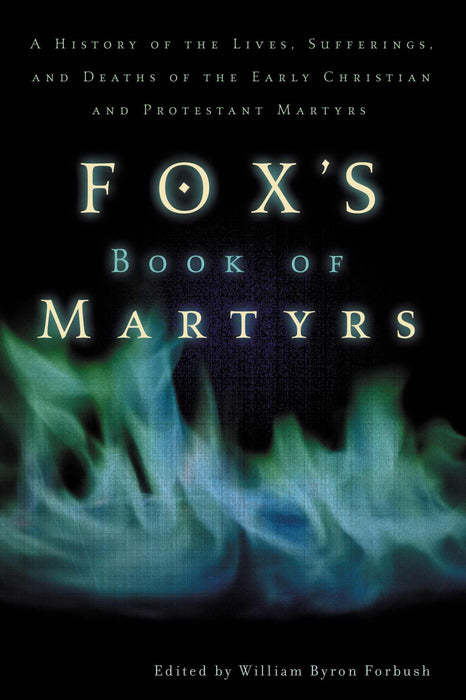 Foxe's Book Of Martyrs-Softcover