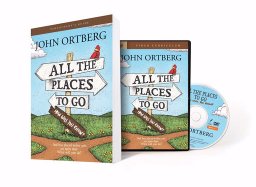 All The Places To Go . . . How Will You Know? Participant's Guide w/DVD (Curriculum Kit)