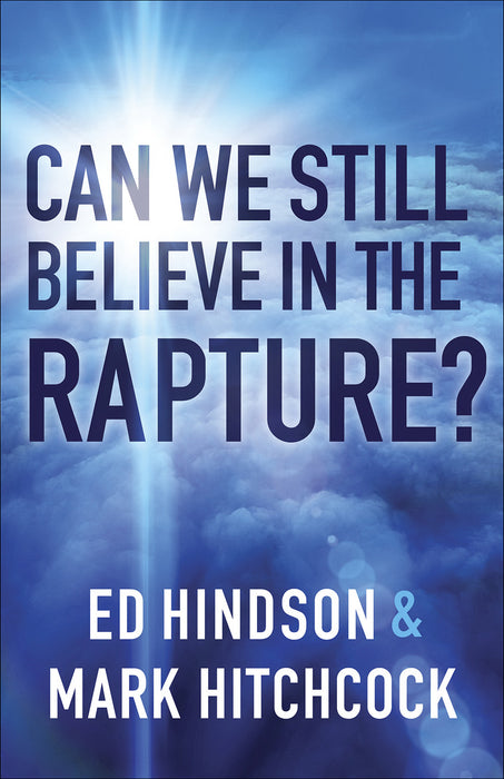Can We Still Believe In The Rapture?