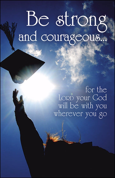 Bulletin-Be Strong & Courageous/Tossing Cap (Graduation) (Joshua 1:9) (Pack Of 100) (Pkg-100)