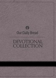 Our Daily Bread 2018 Devotional Collection-Dark Gray Leather-Like