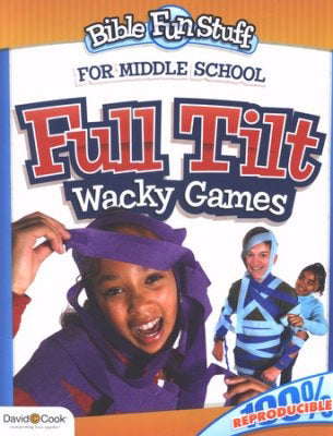 Full Tilt Wacky Games (Bible Fun Stuff)