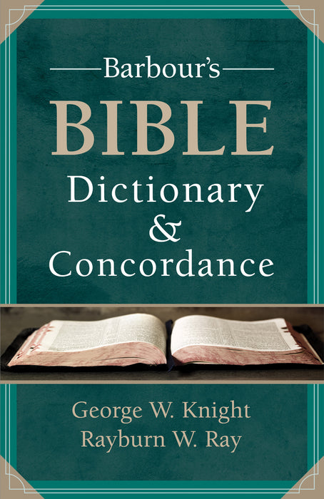 Barbour's Bible Dictionary And Concordance