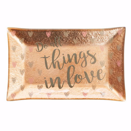 Trinket Tray-Do All Things In Love (6 1/8" x 3 3/4")