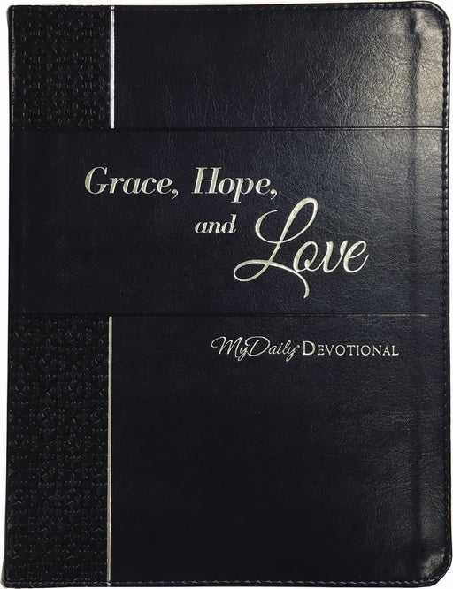 Grace, Hope, And Love: My Daily Devotional