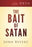 The Bait Of Satan DVD Study (6 Sessions) (2 DVD + 3 CD)