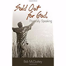 Sold Out For God, Poetically Speaking