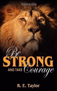 Be Strong And Take Courage
