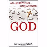 All Questions... One Answer: God