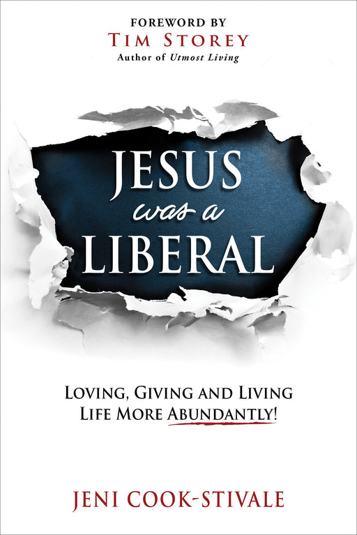 Jesus Was A Liberal