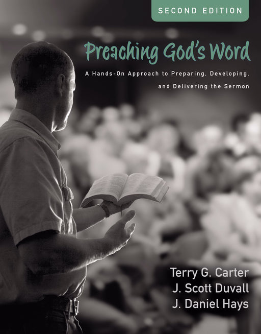 Preaching God's Word (Second Edition)