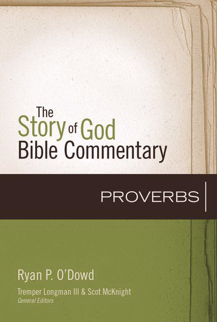 Proverbs (Story Of God Bible Commentary)